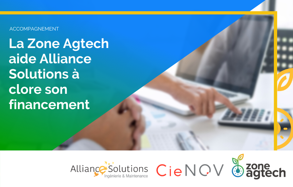 La Zone Agtech aide Alliance Solutions à clore son financement